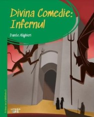 Divina comedie. Infernul. Prima mea biblioteca - Dante Alighieri - Litera