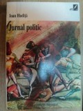 JURNAL POLITIC (1 IAN - 6 SEPT 1940) de IOAN HUDITA , 1998 , PREZINTA SUBLINIERI