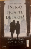 Intr-o noapte de iarna Trilogia Moscova, Simon Sebag Montefiore
