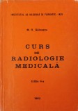 Curs Radiologie Medicala - M.R. Galesanu, IMF Iasi 1982, 239 pagini, Carte Medicina Radiologie