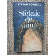 Stefan Popescu - Sfetnic de taina