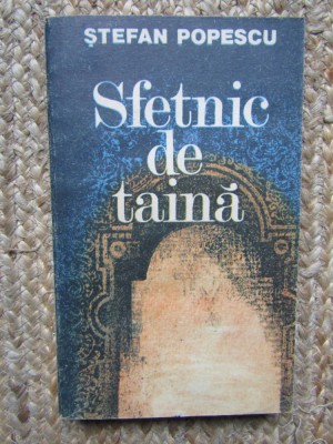 Sfetnic de taina de Stefan Popescu foto