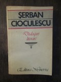 DIALOGURI LITERARE -ȘERBAN CIOCULESCU