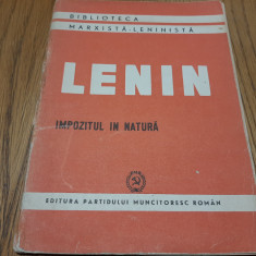 IMPOZITUL IN NATURA - V. I. Lenin - Editura P. M. R., 1949, 61 p.
