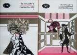 La Bruyere - Caracterele (2 vol.) Editura pentru Literatura, 1966, Colectia Biblioteca pentru toti (nr. 331, 332)