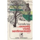 ... Aceasta viata sentimentala!