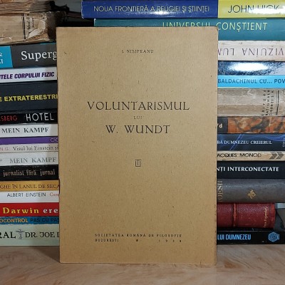 I. NISIPEANU - VOLUNTARISMUL LUI W. WUNDT , ED. 1-A , 1938 foto