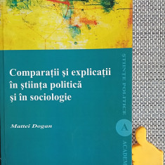 Comparatii si explicatii in stiinta politica si in sociologie Mattei Dogan