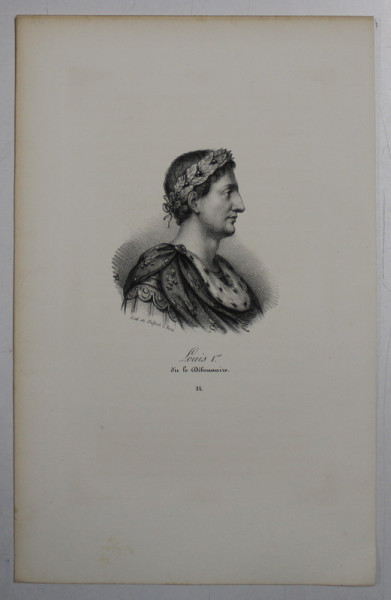 F.S. DELPECH ( 1778 - 1825 ) - LOUIS Ier DIT LE DEBONNAIRE , LITOGRAFIE MONOCROMA , CCA. 1820