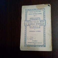 DUREREA VINERII CELEI MARI SI SOARELE SFINTELOR PASTI - I. Scriban -1924, 32 p.