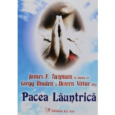 Pacea Launtrica - James F. Twyman In Dialog Cu Gregg Braden Si Doree, F406