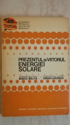 Mircea Malita, Adrian V. Gheorghe - Prezentul si viitorul energiei solare foto