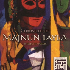 Chronicles of Majnun Layla and Selected Poems