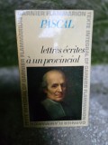 Lettres ecrites a un Provincial - Blaise Pascal