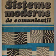 SISTEME MODERNE DE COMUNICATII de ALEXANDRU MIHALCEA ...PETRE TABARCEA , 1992
