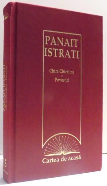 CHIRA CHIRALINA - POVESTIRI de PANAIT ISTRATI , 2009
