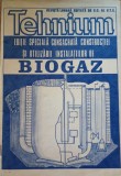 EDITIE SPECIALA TEHNIUM/ CONSACRATA CONSTRUCTIEI SI UTILIZARII INSTALATIILOR DE BIOGAZ