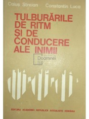Constantin Luca - Tulburarile de ritm si de conducere ale inimii (Editia: 1984) foto