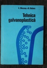 TEHNICA GALVANOPLASTICA -A.MASCAS/N DALACU