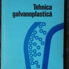 TEHNICA GALVANOPLASTICA -A.MASCAS/N DALACU