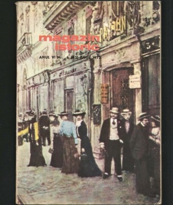 MAGAZIN ISTORIC - REVISTA ISTORIE - ANUL VI NR. 6 (63) IUNIE 1972 foto