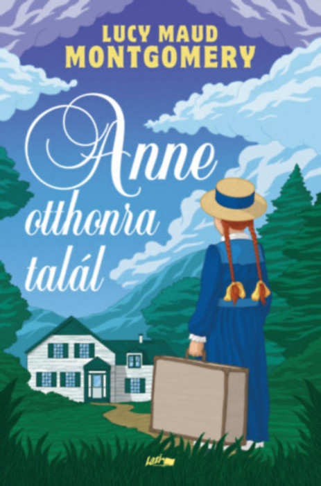 Anne otthonra tal&aacute;l - Lucy Maud Montgomery