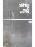 J. D. Bernal - Stiinta in istoria societatii (Editia: 1964)