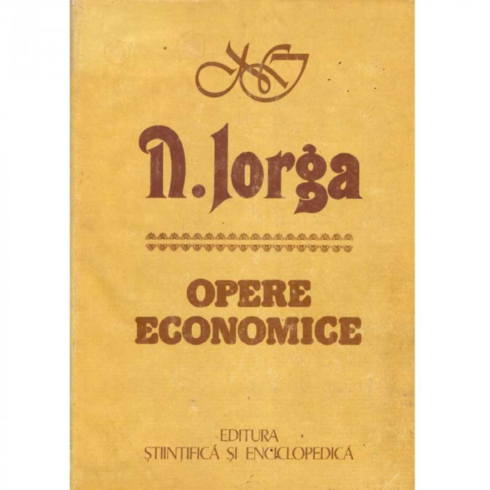 Nicolae Iorga - Opere economice - 135675