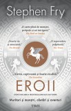 Eroii. Muritori si monstri cautari si aventuri - Trei