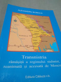 Cumpara ieftin TRANSNISTRIA-RAMASITA A REGIMULUI STALINIST REANIMATA SI ACCESATA DE MOSCOVA