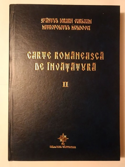 Varlaam - Carte rom&acirc;nească de &icirc;nvățătură (II. Textul) (Roza V&acirc;nturilor, 2011)