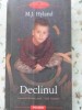 Declinul - M.J. Hyland, Polirom, 2007, Roman, Editie Paperback