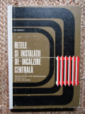 Ilie Ionescu - Retele si instalatii de incalzire centrala (1975, ed. cartonata)