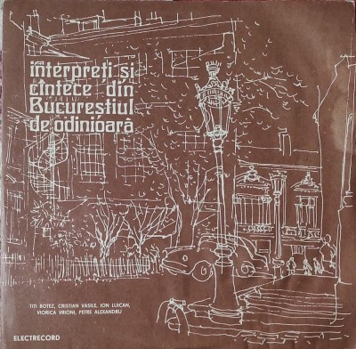 Interpreți Și C&amp;icirc;ntece Din Bucureștiul De Odinioară, LP, Romania, 1978, stare excelenta (VG+) foto