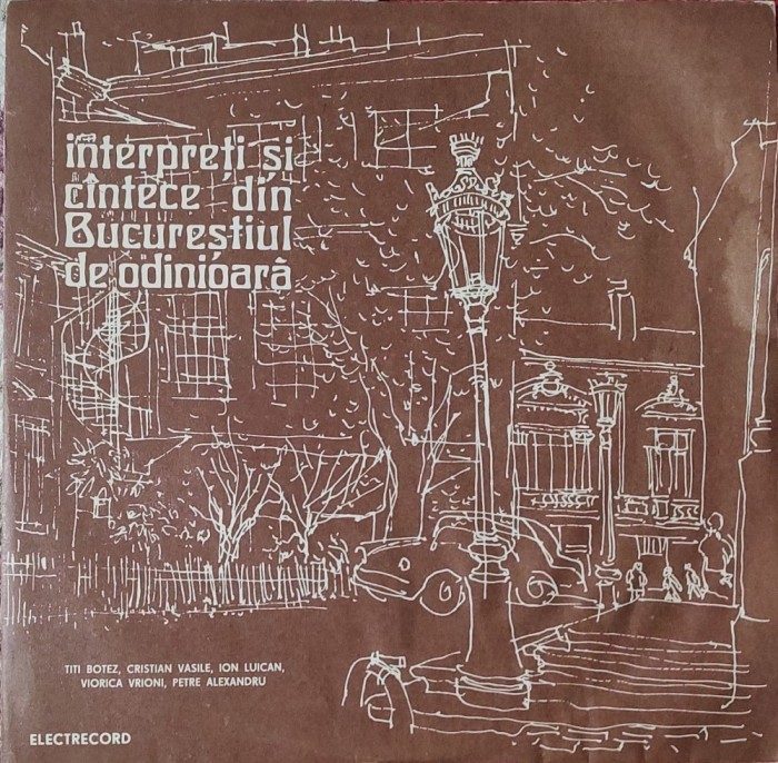 Interpreți Și C&icirc;ntece Din Bucureștiul De Odinioară, LP, Romania, 1978, stare excelenta (VG+)