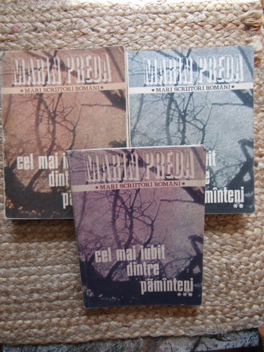 Marin Preda - Cel mai iubit dintre pamanteni (3 volume)