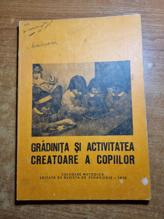 revista de pedagogie - gradinita si activitatea creatoare a copiilor - anul 1978