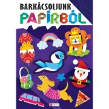 Bark&aacute;csoljunk pap&iacute;rb&oacute;l - P&aacute;pai Barna