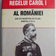 Memoriile regelui Carol I al Romaniei. De un martor ocular (Partea a IV-a)