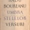 Umbra Stelelor. Versuri - Radu Boureanu