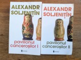 Pavilionul cancerosilor 2 vol. - Alexander Soljenitin / R5P5S