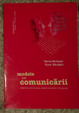 Modele ale comunicarii pentru studiul comunicarii de masa/ D. McQuail S. Windahl