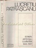 Scrieri, Articole, Cuvantari 1944-1947 - Lucretiu Patrascanu