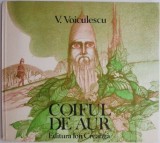 Coiful de Aur - V. Voiculescu, Elena Boariu (Ilustratii) - Carte Copii, Povesti