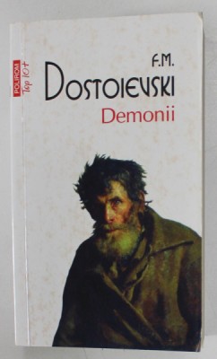 DEMONII de F.M. DOSTOIEVSKI , 2012 foto