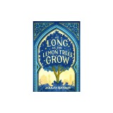 As Long as the Lemon Trees Grow