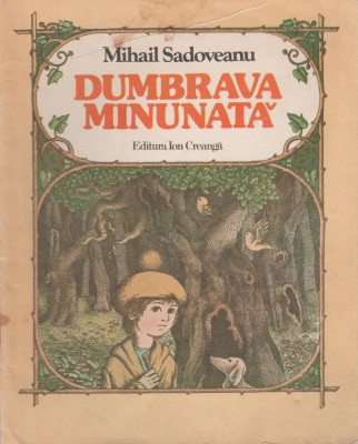 Mihail Sadoveanu - Dumbrava minunata foto