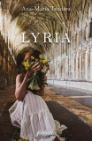 Lyria - Paperback brosat - Ana-Maria Tandara - Bestseller