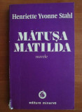 Henriette Yvonne Stahl - Matusa Matilda