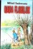 Nada Florilor - Mihail Sadoveanu - Editura Herra, 2003 - Roman Rom&acirc;nesc, Beletristica